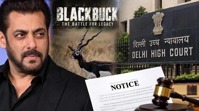 ‘काला हिरण: द बैटल फॉर लीगेसी’ विवाद में सलमान खान को दिल्ली हाईकोर्ट का नोटिस